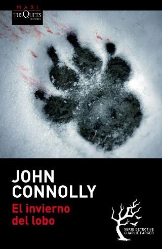 INVIERNO DEL LOBO, EL (MAXI TUSQUETS) | 9788490662694 | CONNOLLY, JOHN | Llibreria Aqualata | Comprar llibres en català i castellà online | Comprar llibres Igualada