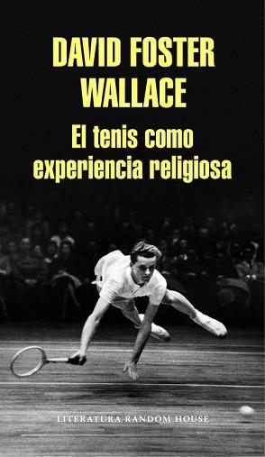 TENIS COMO EXPERIENCIA RELIGIOSA, EL | 9788439731238 | WALLACE, DAVID FOSTER | Llibreria Aqualata | Comprar libros en catalán y castellano online | Comprar libros Igualada