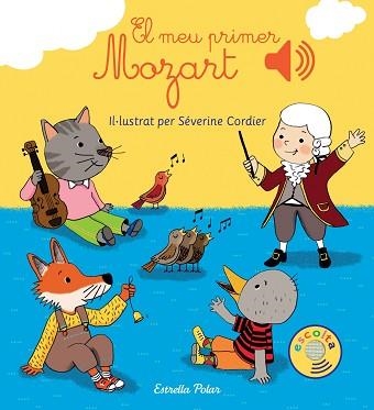 MEU PRIMER MOZART, EL | 9788416519590 | CORDIER, SEVERINE | Llibreria Aqualata | Comprar llibres en català i castellà online | Comprar llibres Igualada