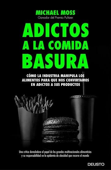 ADICTOS A LA COMIDA BASURA | 9788423419081 | MOSS, MICHAEL | Llibreria Aqualata | Comprar llibres en català i castellà online | Comprar llibres Igualada