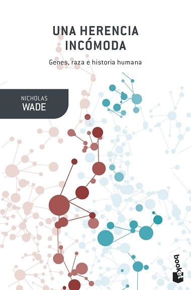 UNA HERENCIA INCÓMODA. GENES, RAZA E HISTORIA HUMANA | 9788408153801 | WADE, NICHOLAS | Llibreria Aqualata | Comprar llibres en català i castellà online | Comprar llibres Igualada