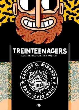 TREINTEENAGERS | 9788416489572 | GARCÍA MIRANDA, CARLOS / DÍAZ-FAES, JUAN | Llibreria Aqualata | Comprar libros en catalán y castellano online | Comprar libros Igualada