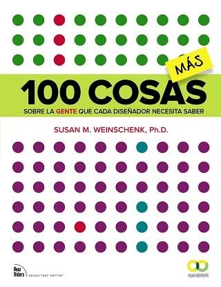 100 COSAS MÁS SOBRE LA GENTE QUE CADA DISEÑADOR NECESITA SABER | 9788441537996 | WEINSCHENK, SUSAN M. | Llibreria Aqualata | Comprar llibres en català i castellà online | Comprar llibres Igualada