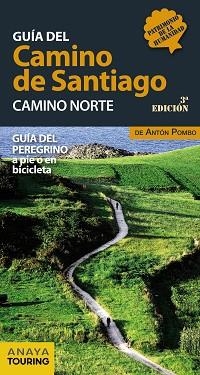 GUÍA DEL CAMINO DE SANTIAGO. CAMINO NORTE. GUÍA DEL PEREGRINO A PIE O EN BICICLETA. ED. 2016 | 9788499358444 | POMBO RODRÍGUEZ, ANTÓN | Llibreria Aqualata | Comprar llibres en català i castellà online | Comprar llibres Igualada