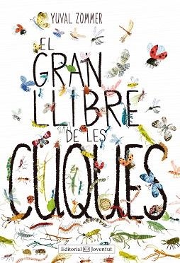 GRAN LLIBRE DE LES CUQUES, EL | 9788426143464 | ZOMMER, YUVAL | Llibreria Aqualata | Comprar llibres en català i castellà online | Comprar llibres Igualada