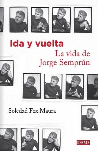 IDA Y VUELTA. LA VIDA DE JORGE SEMPRÚN | 9788499924335 | FOX MAURA, SOLEDAD | Llibreria Aqualata | Comprar llibres en català i castellà online | Comprar llibres Igualada