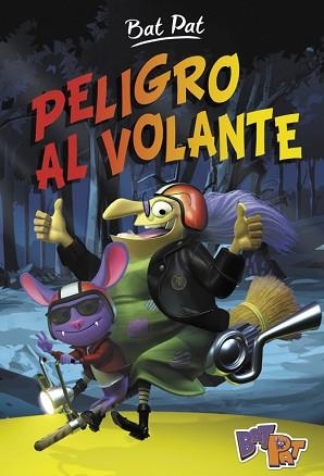 PELIGRO AL VOLANTE (BAT PAT 1) | 9788490435885 | PAVANELLO, ROBERTO | Llibreria Aqualata | Comprar llibres en català i castellà online | Comprar llibres Igualada