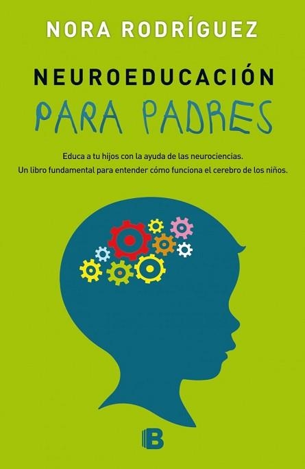 NEUROEDUCACIÓN PARA PADRES | 9788466658430 | RODRÍGUEZ, NORA | Llibreria Aqualata | Comprar libros en catalán y castellano online | Comprar libros Igualada