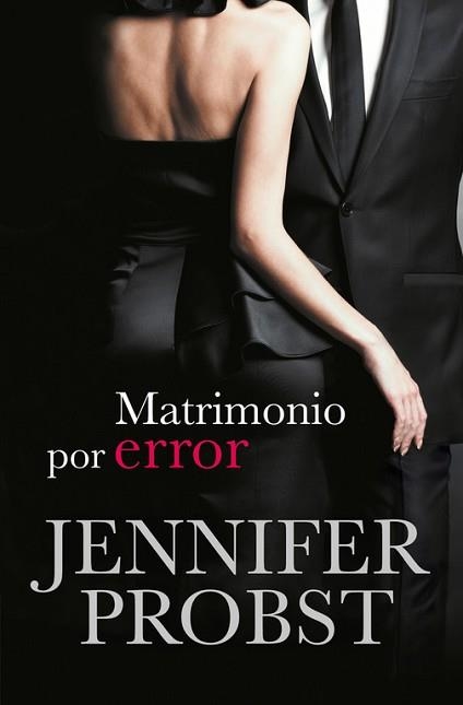 MATRIMONIO POR ERROR (CASARSE CON UN MILLONARIO 3) | 9788415962410 | PROBST, JENNIFER | Llibreria Aqualata | Comprar llibres en català i castellà online | Comprar llibres Igualada