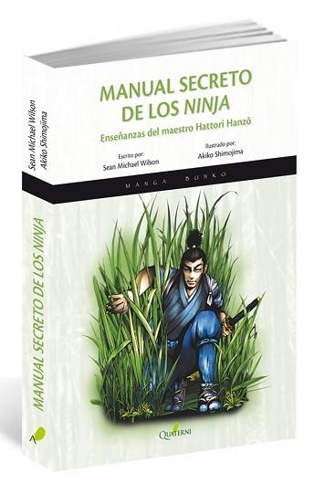 MANUAL SECRETO DE LOS NINJA. ENSEÑANZAS DEL MAESTRO HATTORI HANZO | 9788494464973 | WILSON, SEAN MICHAEL / SHIMOJIMA, AKIKO | Llibreria Aqualata | Comprar llibres en català i castellà online | Comprar llibres Igualada