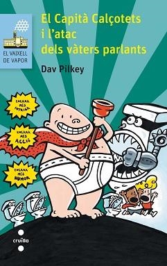 CAPITA CALCOTETS I L'ATAC DELS VÀTERS PARLANTS, EL | 9788466140058 | PILKEY, DAV | Llibreria Aqualata | Comprar llibres en català i castellà online | Comprar llibres Igualada