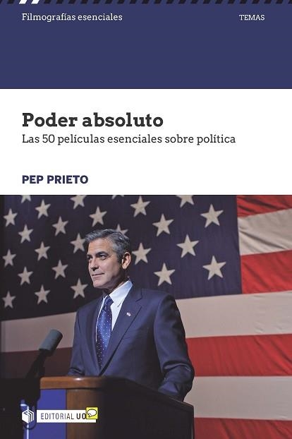 PODER ABSOLUTO. LAS 50 PELÍCULAS ESENCIALES SOBRE POLÍTICA | 9788491161707 | PRIETO MIR, PEP | Llibreria Aqualata | Comprar llibres en català i castellà online | Comprar llibres Igualada