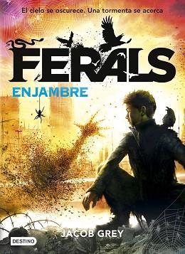 FERALS. ENJAMBRE | 9788408155232 | JACOB, GREY | Llibreria Aqualata | Comprar llibres en català i castellà online | Comprar llibres Igualada