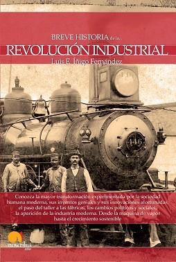 BREVE HISTORIA DE LA REVOLUCIÓN INDUSTRIAL | 9788499674124 | ÍÑIGO FERNÁNDEZ, LUIS E. | Llibreria Aqualata | Comprar llibres en català i castellà online | Comprar llibres Igualada