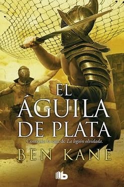 ÁGUILA DE PLATA, EL | 9788490702499 | KANE, BEN | Llibreria Aqualata | Comprar llibres en català i castellà online | Comprar llibres Igualada