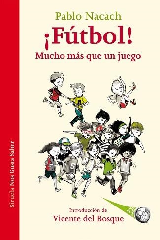 FÚTBOL! MUCHO MÁS QUE UN JUEGO | 9788416638932 | NACACH, PABLO | Llibreria Aqualata | Comprar llibres en català i castellà online | Comprar llibres Igualada