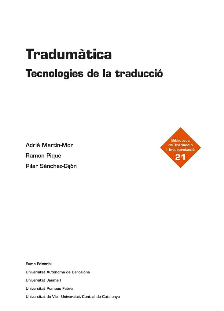 TRADUMÀTICA | 9788497665704 | MARTÍN MOR, ADRIÀ / PIQUÉ HUERTA, RAMON / SÁNCHEZ GIJÓN, PILAR | Llibreria Aqualata | Comprar llibres en català i castellà online | Comprar llibres Igualada