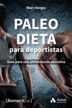 PALEO DIETA PARA DEPORTISTAS | 9788497358323 | VERGÉS SERRA, MARC | Llibreria Aqualata | Comprar llibres en català i castellà online | Comprar llibres Igualada