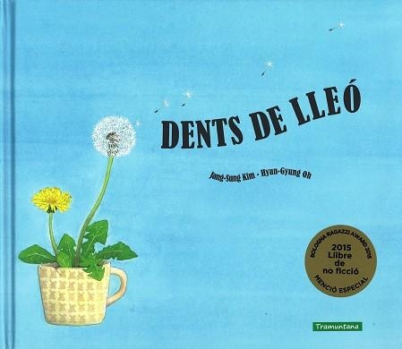 DENTS DE LLEÓ | 9788416578153 | KIM, JANG-SUNG / OH, HYUN-GYUNG | Llibreria Aqualata | Comprar llibres en català i castellà online | Comprar llibres Igualada