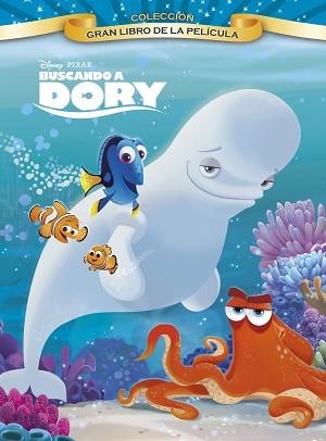 BUSCANDO A DORY. GRAN LIBRO DE LA PELÍCULA | 9788499518039 | DISNEY | Llibreria Aqualata | Comprar llibres en català i castellà online | Comprar llibres Igualada