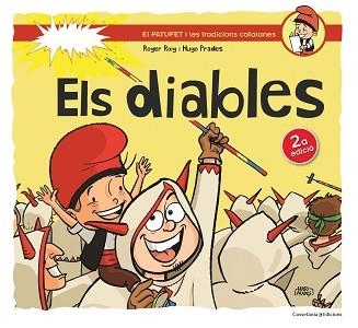 DIABLES, ELS (EL PATUFET I LES TRADICIONS CATALANES) | 9788490344712 | ROIG CÉSAR, ROGER / PRADES, HUGO | Llibreria Aqualata | Comprar llibres en català i castellà online | Comprar llibres Igualada