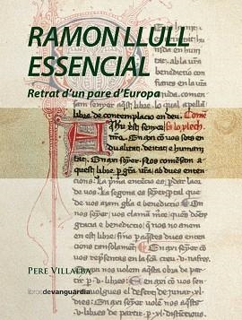 RAMON LLULL ESSENCIAL | 9788416372263 | VILLALBA I VARNEDA, PERE | Llibreria Aqualata | Comprar llibres en català i castellà online | Comprar llibres Igualada