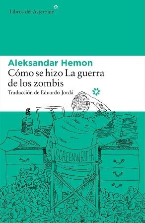 CÓMO SE HIZO LA GUERRA DE LOS ZOMBIS | 9788416213696 | HEMON, ALEKSANDAR | Llibreria Aqualata | Comprar llibres en català i castellà online | Comprar llibres Igualada