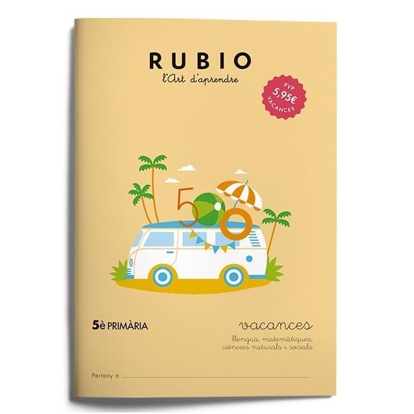 VACANCES RUBIO - 5È. PRIMÀRIA | 9788415971962 | Llibreria Aqualata | Comprar llibres en català i castellà online | Comprar llibres Igualada