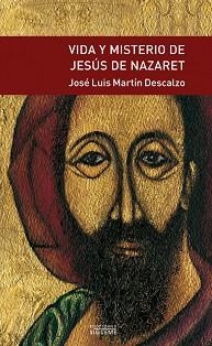 VIDA Y MISTERIO DE JESUS DE NAZARET | 9788430110742 | MARTIN DESCALZO, JOSE LUIS | Llibreria Aqualata | Comprar llibres en català i castellà online | Comprar llibres Igualada