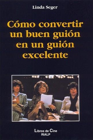 COMO CONVERTIR UN BUEN GUION EN UN GUION EXCELENT | 9788432127243 | SEGER, LINDA | Llibreria Aqualata | Comprar llibres en català i castellà online | Comprar llibres Igualada