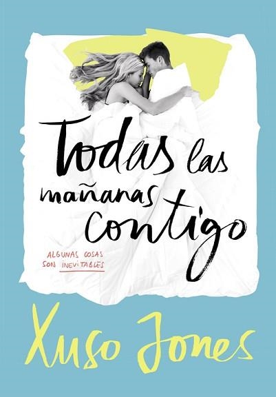 TODAS LAS MAÑANAS CONTIGO | 9788490435908 | JONES, XUSO | Llibreria Aqualata | Comprar llibres en català i castellà online | Comprar llibres Igualada