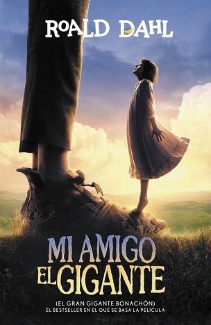 MI AMIGO EL GIGANTE (EL GRAN GIGANTE BONACHÓN) (ALFAGUARA CLÁSICOS) | 9788420484679 | DAHL, ROALD | Llibreria Aqualata | Comprar llibres en català i castellà online | Comprar llibres Igualada