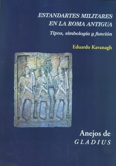 ESTANDARTES MILITARES EN LA ROMA ANTIGUA | 9788400100216 | KAVANAGH DE PRADO, EDUARDO | Llibreria Aqualata | Comprar llibres en català i castellà online | Comprar llibres Igualada