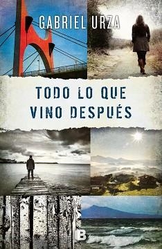 TODO LO QUE VINO DESPUÉS | 9788466659246 | URZA, GABRIEL | Llibreria Aqualata | Comprar llibres en català i castellà online | Comprar llibres Igualada