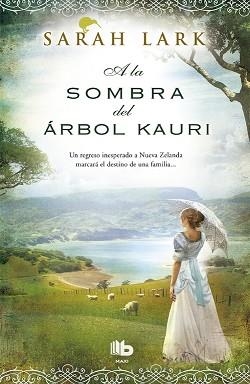 A LA SOMBRA DEL ÁRBOL KAURI | 9788490702598 | LARK, SARAH | Llibreria Aqualata | Comprar llibres en català i castellà online | Comprar llibres Igualada