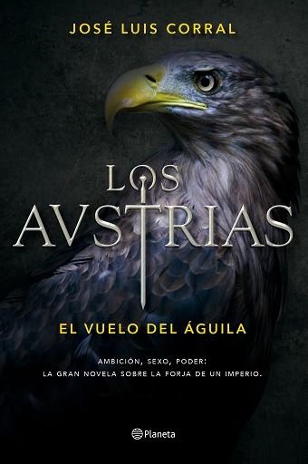 AUSTRIAS, LOS. EL VUELO DEL ÁGUILA | 9788408156390 | CORRAL, JOSÉ LUIS | Llibreria Aqualata | Comprar llibres en català i castellà online | Comprar llibres Igualada