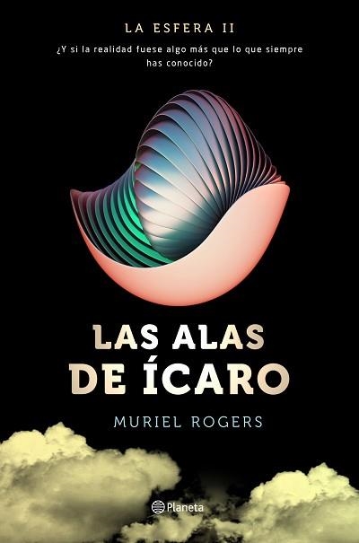 ESFERA II, LA. LAS ALAS DE ÍCARO (TRILOGÍA LA ESFERA 2) | 9788408157106 | ROGERS, MURIEL  | Llibreria Aqualata | Comprar llibres en català i castellà online | Comprar llibres Igualada