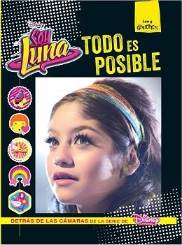 SOY LUNA. TODO ES POSIBLE | 9788499518206 | DISNEY | Llibreria Aqualata | Comprar llibres en català i castellà online | Comprar llibres Igualada