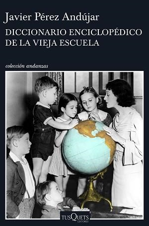 DICCIONARIO ENCICLOPÉDICO DE LA VIEJA ESCUELA | 9788490662991 | PÉREZ ANDÚJAR, JAVIER | Llibreria Aqualata | Comprar llibres en català i castellà online | Comprar llibres Igualada