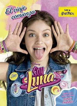 SOY LUNA. EL VIAJE COMIENZA | 9788499518237 | DISNEY | Llibreria Aqualata | Comprar llibres en català i castellà online | Comprar llibres Igualada