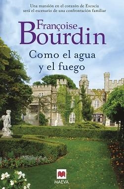 COMO EL AGUA Y EL FUEGO | 9788416363827 | BOURDIN, FRANÇOISE | Llibreria Aqualata | Comprar llibres en català i castellà online | Comprar llibres Igualada