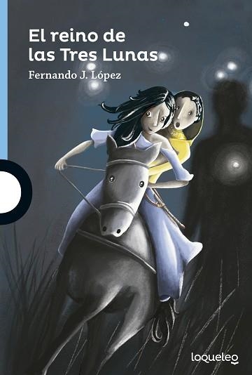 REINO DE LAS TRES LUNAS, EL (LOQUELEO +12) | 9788491221203 | LÓPEZ, FERNANDO J. | Llibreria Aqualata | Comprar llibres en català i castellà online | Comprar llibres Igualada