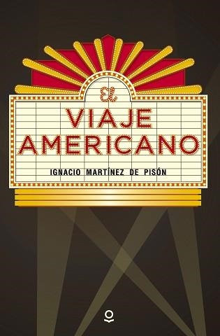 VIAJE AMERICANO, EL (LOQUELEO) | 9788491220732 | MARTÍNEZ DE PISÓN, IGNACIO | Llibreria Aqualata | Comprar llibres en català i castellà online | Comprar llibres Igualada