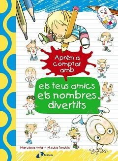 APRÈN A COMPTAR AMB ELS TEUS AMICS ELS NOMBRES DIVERTITS | 9788499067186 | LÓPEZ ÁVILA, PILAR | Llibreria Aqualata | Comprar llibres en català i castellà online | Comprar llibres Igualada