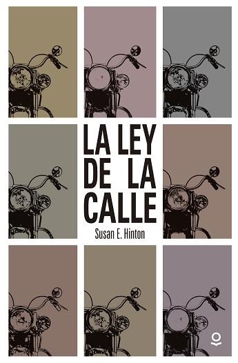 LEY DE LA CALLE, LA (LOQUELEO) | 9788491221456 | HINTON, SUSAN E. | Llibreria Aqualata | Comprar llibres en català i castellà online | Comprar llibres Igualada