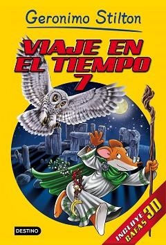 VIAJE EN EL TIEMPO 7 | 9788408152194 | STILTON, GERONIMO  | Llibreria Aqualata | Comprar llibres en català i castellà online | Comprar llibres Igualada