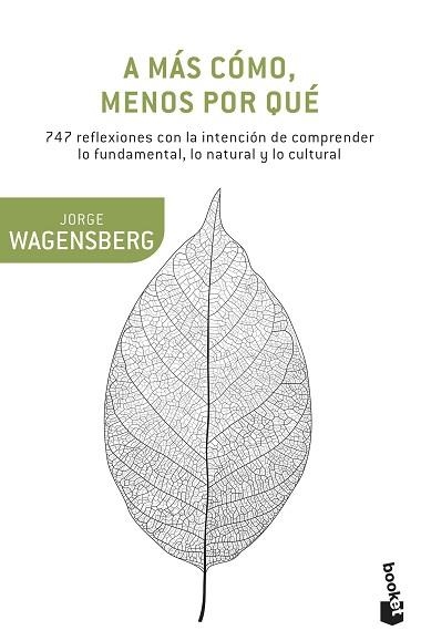 A MÁS CÓMO, MENOS POR QUÉ | 9788490662663 | WAGENSBERG, JORGE | Llibreria Aqualata | Comprar llibres en català i castellà online | Comprar llibres Igualada