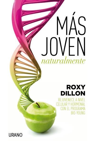 MÁS JOVEN NATURALMENTE | 9788479539405 | DILLON, ROXY | Llibreria Aqualata | Comprar llibres en català i castellà online | Comprar llibres Igualada