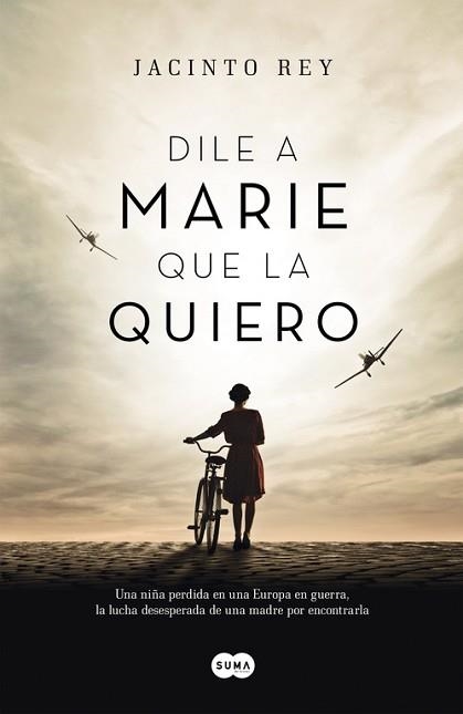 DILE A MARIE QUE LA QUIERO | 9788483658840 | REY, JACINTO | Llibreria Aqualata | Comprar llibres en català i castellà online | Comprar llibres Igualada