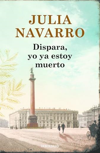 DISPARA, YO YA ESTOY MUERTO | 9788466333719 | NAVARRO, JULIA | Llibreria Aqualata | Comprar llibres en català i castellà online | Comprar llibres Igualada